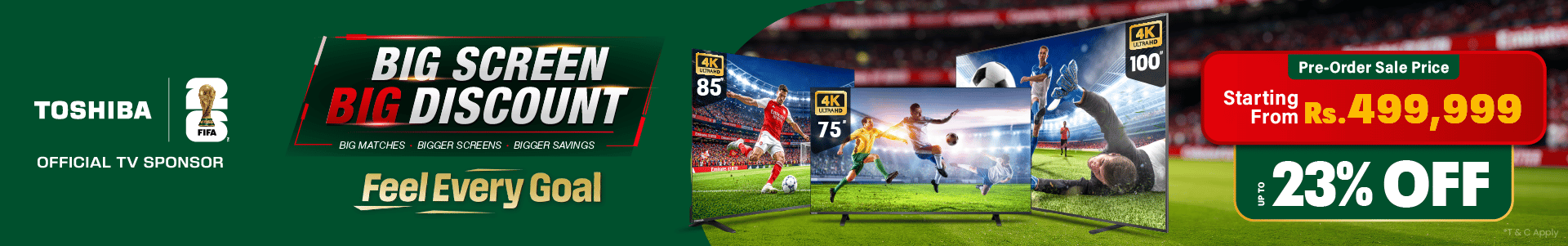 TOSHIBA FIFA BIG SCREEN OFFFER!